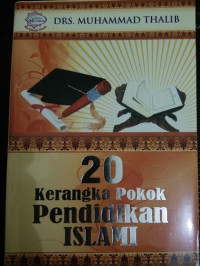 Image of 20 Kerangka Pokok Pendidikan Islam