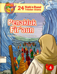 Image of 24 Nabi & Rasul Teladan Utama 6 : Penakluk Fir'aun