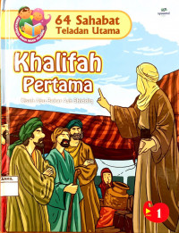 Image of 64 Sahabat Teladan Utama 1 : Khalifah Pertama