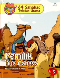 Image of 64 Sahabat Teladan Utama 3 : Pemilik Dua Cahaya