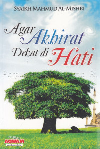 Image of Agar akhirat dekat di hati