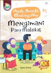Image of Ayah, Bunda, Bimbing Aku : Mengimani Para Malaikat