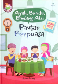 Image of Ayah, Bunda, Bimbing Aku : Pintar Berpuasa