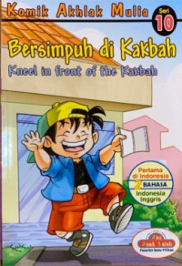 Image of Komik Akhlak Mulia Seri 10 : Bersimpuh di Kabah