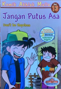 Image of Komik Akhlak Mulia Seri 13 : Jangan Putus Asa