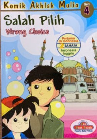 Image of Komik Akhlak Mulia Seri 4 : Salah Pilih