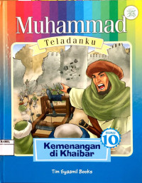 Image of Muhammad Teladanku 10 : Kemenangan di Khaibar