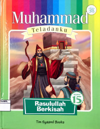 Image of Muhammad Teladanku 15 : Rasulullah Berkisah