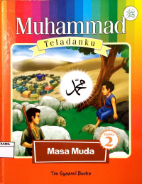 Image of Muhammad Teladanku 2 : Masa Muda