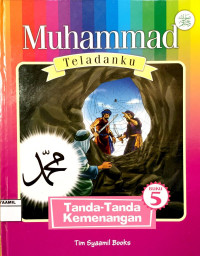 Image of Muhammad Teladanku 5 : Tanda-tanda Kemenangan