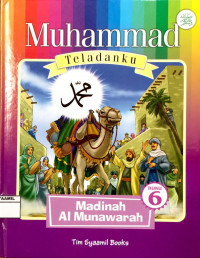 Image of Muhammad Teladanku 6 : Madinah Al Munawarah