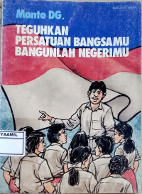 Image of Teguhkan Persatuan Bangsamu Bangunlah Negerimu