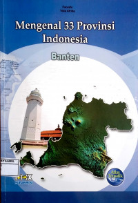 Image of Mengenal 33 Propinsi Indonesia 12 : Banten