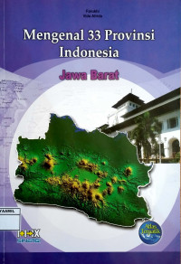 Image of Mengenal 33 Propinsi Indonesia 11 : Jawa Barat
