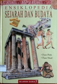 Image of Ensiklopedia Sejarah dan Budaya 1 : Dunia Purba-Dunia Klasik