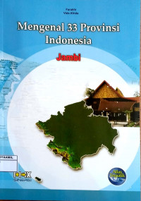 Image of Mengenal 33 Propinsi Indonesia 06 : Jambi