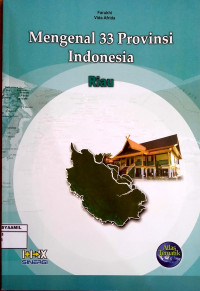Image of Mengenal 33 Propinsi Indonesia 04 : Riau