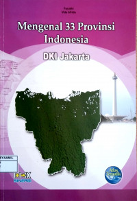 Image of Mengenal 33 Propinsi Indonesia 13 : DKI Jakarta