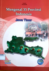 Image of Mengenal 33 Propinsi Indonesia 16 : Jawa Timur