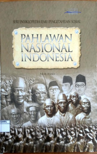 Image of Pahlawan Nasional Indonesia (Seri Ensiklopedia IPS)