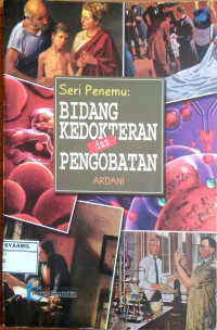 Image of Seri Penemu :  Bidang Kedokteran dan Pengobatan