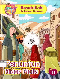 Image of Rasulullah Teladan Utama 11 : Penuntun Hidup Mulia