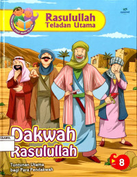 Image of Rasulullah Teladan Utama 8 : Dakwah Rasulullah