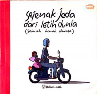 Image of Sejenak Jeda dari Letih Dunia