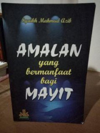 Image of Amalan  yang bemanfaat bagi mayit