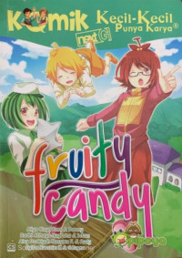 Image of Komik Kecil Kecil Punya Karya : Fruity Candy