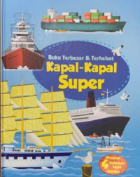 Image of Buku Terbesar & Terhebat: Kapal-kapal Super