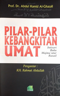 Image of Pilar-pilar Kebangkitan Umat: Intisari Buku Majmu'atur Rasail