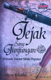 Image of Jejak Sang Junjungan: Sebuah Narasi Sirah Populer