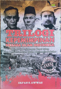 Image of Trilogi Kepemimpinan Negara Islam Indonesia