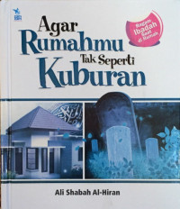 Image of Agar Rumahmu Tak Seperti Kuburan