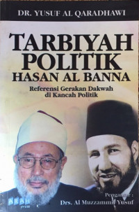 Image of Tarbiyah Poitik Hasan Al Banna