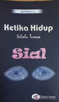 Image of Ketika Hidup Selalu Terasa Sial