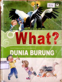 Image of What? Dunia Burung (Komik Pengetahuan Sains untuk anak-anak)