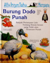 Image of Aku Ingin Tahu Mengapa : Burung Dodo Punah