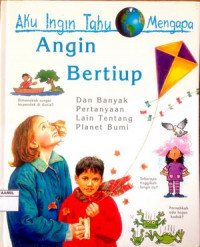 Image of Aku Ingin Tahu Mengapa : Angin Bertiup