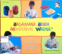 Image of Sains Fisikawan Cilik : Bagaimana Benda Mempunyai Warna?