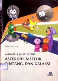 Image of Aku Makin Tahu Tentang Asteroid, Meteor, Bintang, dan Galaksi
