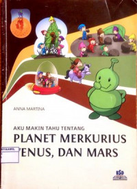 Image of Aku Makin Tahu tentang: Planet Merkurius, Venus dan Mars