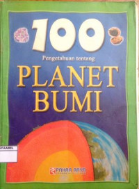 Image of 100 Pengetahuan tentang Planet Bumi