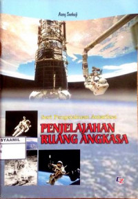 Image of Seri Pengetahuan Antariksa : Penjelajahan Ruang Angkasa
