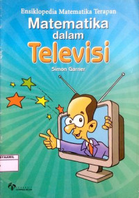 Image of Ensiklopedia Matematika Terapan : Matematika dalam Televisi
