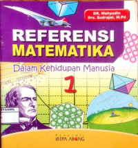 Image of Referensi Matematika : Dalam Kehidupaan Manusia 1
