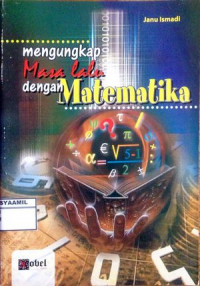 Image of Mengungkap Masa Lalu dengan Matematika