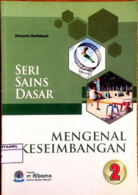 Image of Seri Sains Dasar : Mengenal Keseimbangan