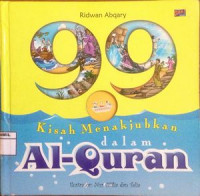 Image of 99 Kisah Menajubkan dalam Al Qur'an